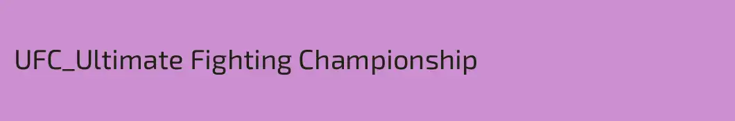 UFC_Ultimate Fighting Championship